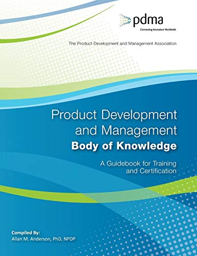 9781544893389: Product Development and Management Body of Knowledge: A Guidebook for Training and Certification