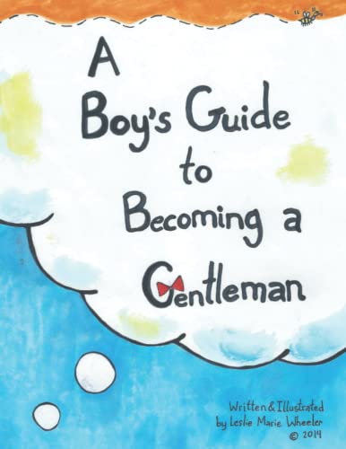 9781544898292: A Boy's Guide to Becoming a Gentleman