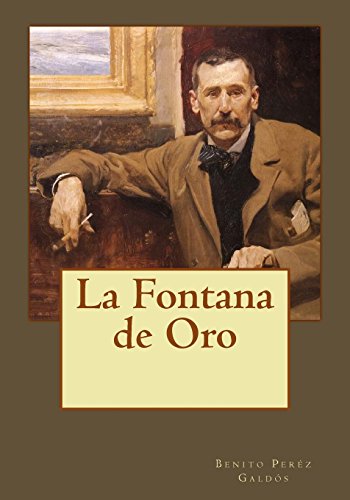 Beispielbild fr La Fontana de Oro (Spanish Edition) zum Verkauf von Lucky's Textbooks