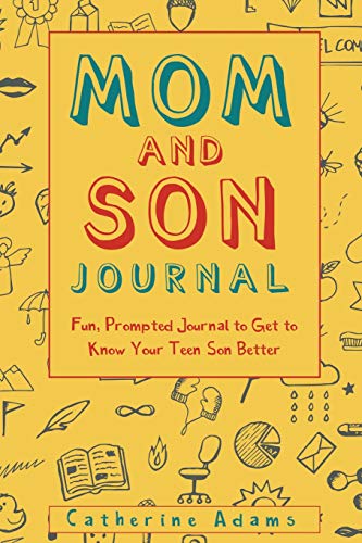 9781544911625: Mom and Son Journal: Fun, Prompted Journal to Get to Know Your Teen Son Better (Fun Parent and Teen Bonding Journals)