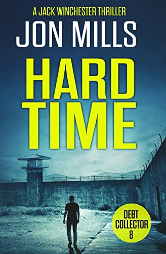 Stock image for Hard Time - Debt Collector 8 (A Jack Winchester Thriller) for sale by SecondSale