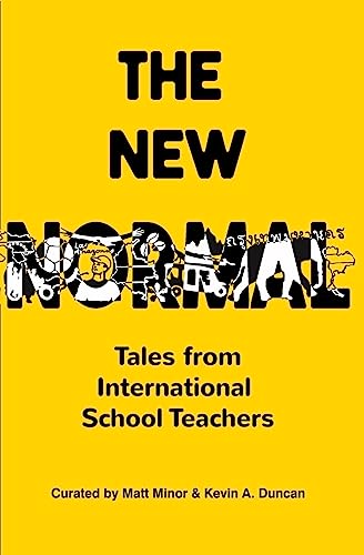 Stock image for The New Normal: Tales from International School Teachers for sale by ThriftBooks-Atlanta