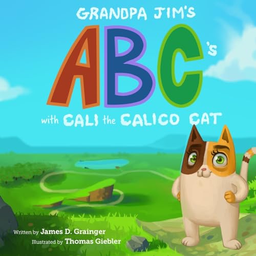 Beispielbild fr Grandpa Jims ABCs with Cali the Calico Cat zum Verkauf von Hawking Books