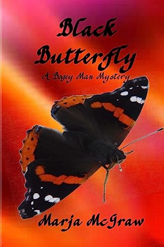 Stock image for Black Butterfly: A Bogey Man Mystery for sale by THE SAINT BOOKSTORE
