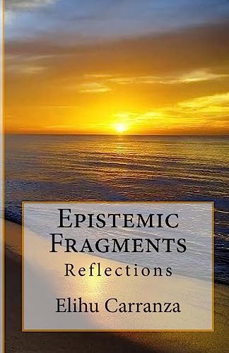 9781544924236: Epistemic Fragments: Reflections