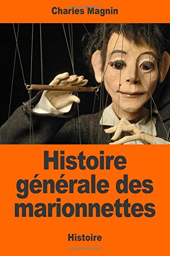 9781544924816: Histoire gnrale des marionnettes