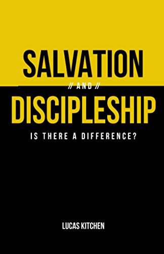 Stock image for Salvation And Discipleship: Is There A Difference? for sale by Your Online Bookstore