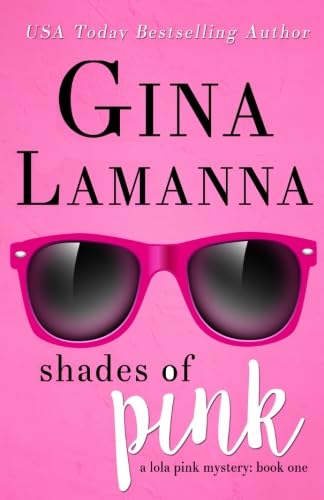 Stock image for Shades of Pink (Lola Pink Mysteries) for sale by GoodwillNI
