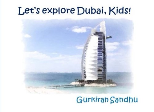 9781544971629: Let's explore Dubai, Kids! [Lingua Inglese]