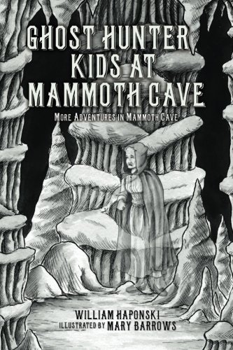 Beispielbild fr Ghost Hunter Kids at Mammoth Cave: More Adventures in Mammoth Cave zum Verkauf von ThriftBooks-Atlanta