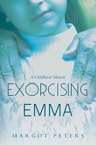 Stock image for Exorcising Emma: A Childhood Memoir for sale by HPB-Diamond