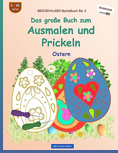 Beispielbild fr BROCKHAUSEN Bastelbuch Bd. 4 - Das groe Buch zum Ausmalen und Prickeln: Ostern zum Verkauf von medimops