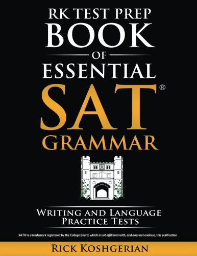 9781545003442: RK Test Prep Book of Essential SAT Grammar: Writing and Language Practice Tests