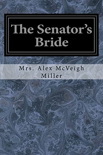 Imagen de archivo de The Senator's Bride a la venta por THE SAINT BOOKSTORE