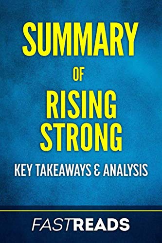 9781545009239: Summary of Rising Strong: Includes Key Takeaways & Analysis