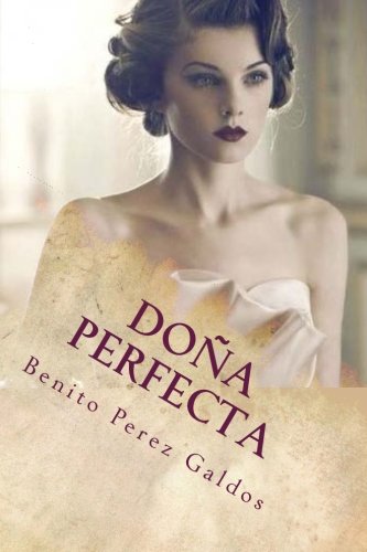 9781545016220: Dona Perfecta: (Spanish Edition)