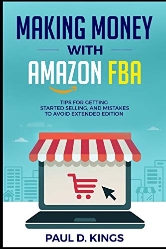 Making Money With Amazon Fba Tips For Getting Started Selling And