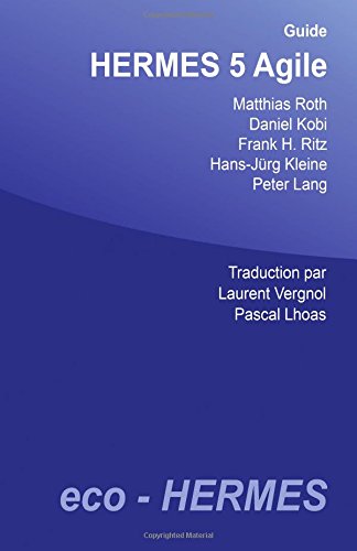Imagen de archivo de Guide HERMES 5 Agile (French Edition) a la venta por Lucky's Textbooks