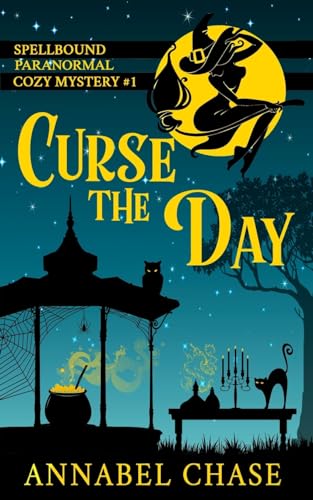 Stock image for Curse the Day (Spellbound Paranormal Cozy Mystery) for sale by Goodwill of Colorado