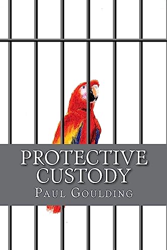 Stock image for Protective Custody for sale by THE SAINT BOOKSTORE