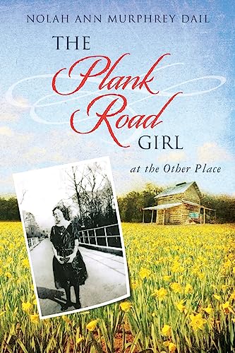 Stock image for The Plank Road Girl: at the Other Place for sale by THE SAINT BOOKSTORE