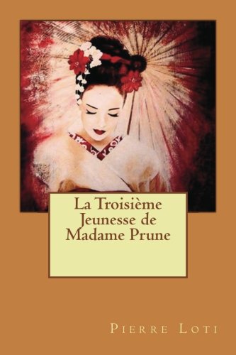 Stock image for La Troisime Jeunesse de Madame Prune for sale by Revaluation Books