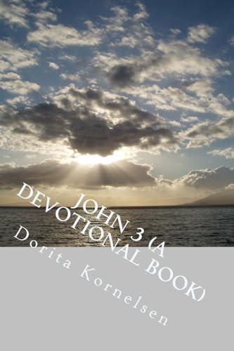 9781545037102: John 3 (A Devotional Book)