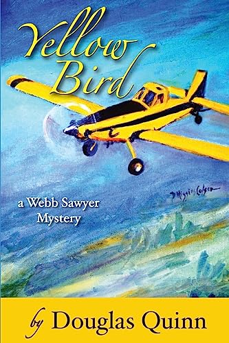 Stock image for Yellow Bird: a Webb Sayer Mystery for sale by Lucky's Textbooks