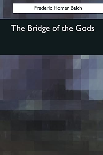 Imagen de archivo de The Bridge of the Gods a la venta por THE SAINT BOOKSTORE