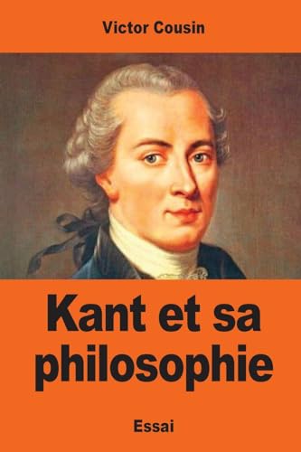 Stock image for Kant et sa philosophie (French Edition) for sale by Lucky's Textbooks