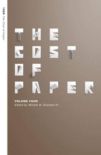 Imagen de archivo de The Cost of Paper: Volume Four a la venta por Poverty Hill Books