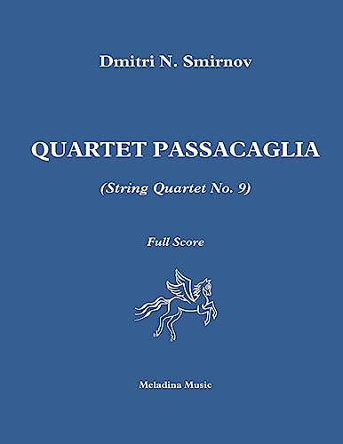 Stock image for Quartet Passacaglia (String Quartet No. 9): Full Score (Meladina Music series) for sale by Lucky's Textbooks