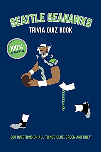 9781545049723: Seattle Seahawks Trivia Quiz Book: 500 Questions on All Things Blue, Green and Grey