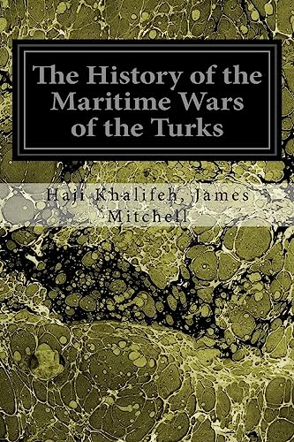 Stock image for The History of the Maritime Wars of the Turks for sale by Lucky's Textbooks