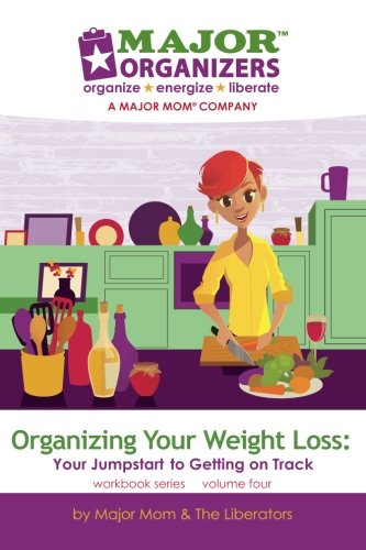 Stock image for Organizing Your Weight Loss: Your Jumpstart to Getting on Track for sale by medimops