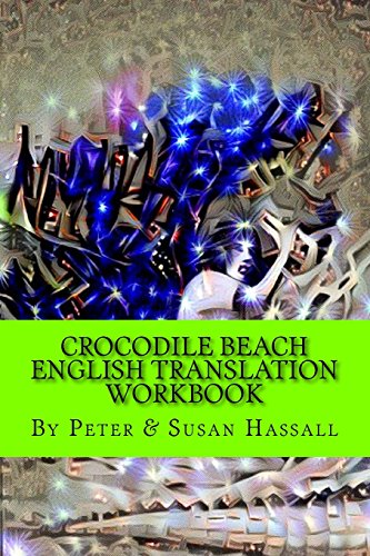 Beispielbild fr Crocodile Beach: English Translation Workbook zum Verkauf von THE SAINT BOOKSTORE