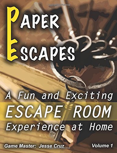 Imagen de archivo de Paper Escapes: A Fun and Exciting ESCAPE ROOM Experience at Home a la venta por medimops