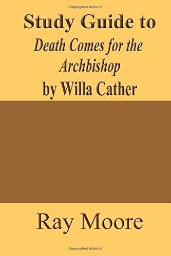 Beispielbild fr Study Guide to Death Comes for the Archbishop by Willa Cather (Volume 54) zum Verkauf von Wonder Book
