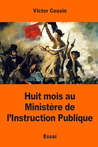 Stock image for Huit mois au Ministre de l?Instruction Publique (French Edition) for sale by Lucky's Textbooks