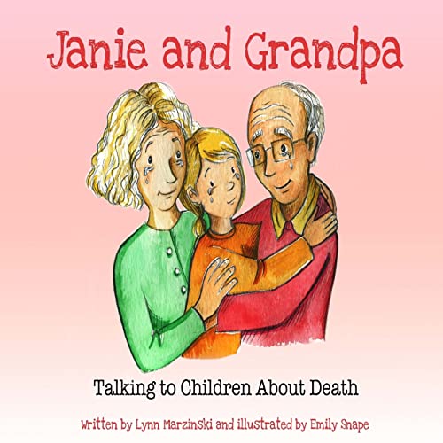 Stock image for Janie and Grandpa: Talking to Children About Death for sale by HPB-Ruby