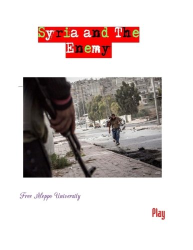 Imagen de archivo de Syria and the Enemy a la venta por THE SAINT BOOKSTORE