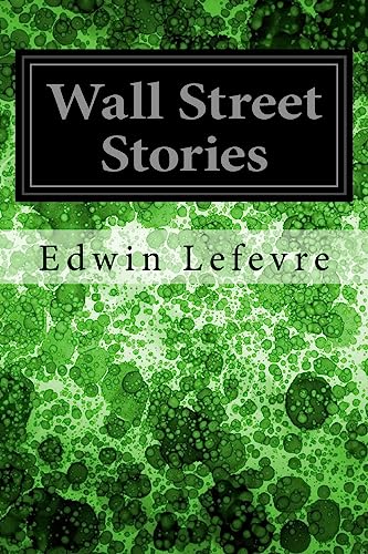 Beispielbild fr Wall Street Stories zum Verkauf von THE SAINT BOOKSTORE