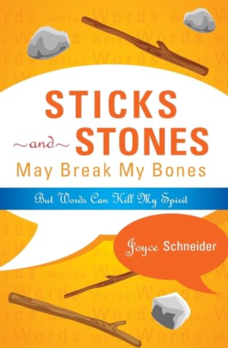 Beispielbild fr Sticks and Stones May Break My Bones: But Words Can Kill My Spirit zum Verkauf von SecondSale