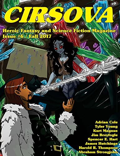 9781545087497: Cirsova #6: Heroic Fantasy and Science Fiction Magazine: Volume 6