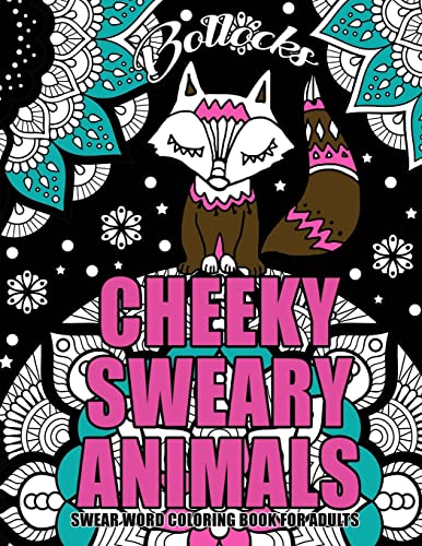 Stock image for Swear Word Coloring Book For Adults : Cheeky Sweary Animals: 44 Designs Large 8.5" x 11"Big Pages Of Swearing Animals For Stress Relief And Relaxation (Adult Coloring Book) for sale by Save With Sam