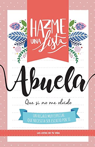 Stock image for Hazme una lista abuela: Las listas de tu vida (Spanish Edition) for sale by PlumCircle