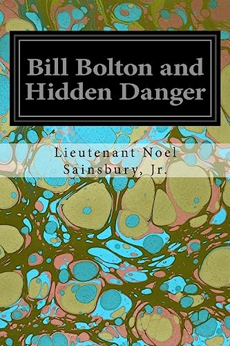 Beispielbild fr Bill Bolton and Hidden Danger zum Verkauf von THE SAINT BOOKSTORE