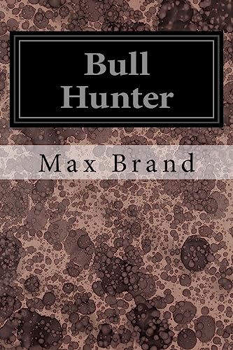 Stock image for Bull Hunter for sale by THE SAINT BOOKSTORE