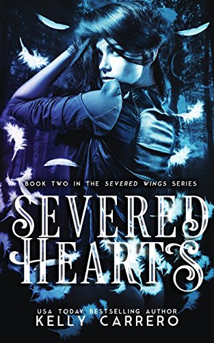 Imagen de archivo de Severed Hearts (Severed Wings Book 2) a la venta por Better World Books