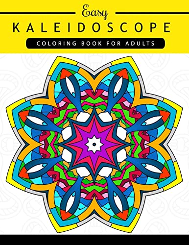 Stock image for Easy Kaleidoscope Coloring Book for Adults: Adult coloring Book for sale by Lucky's Textbooks